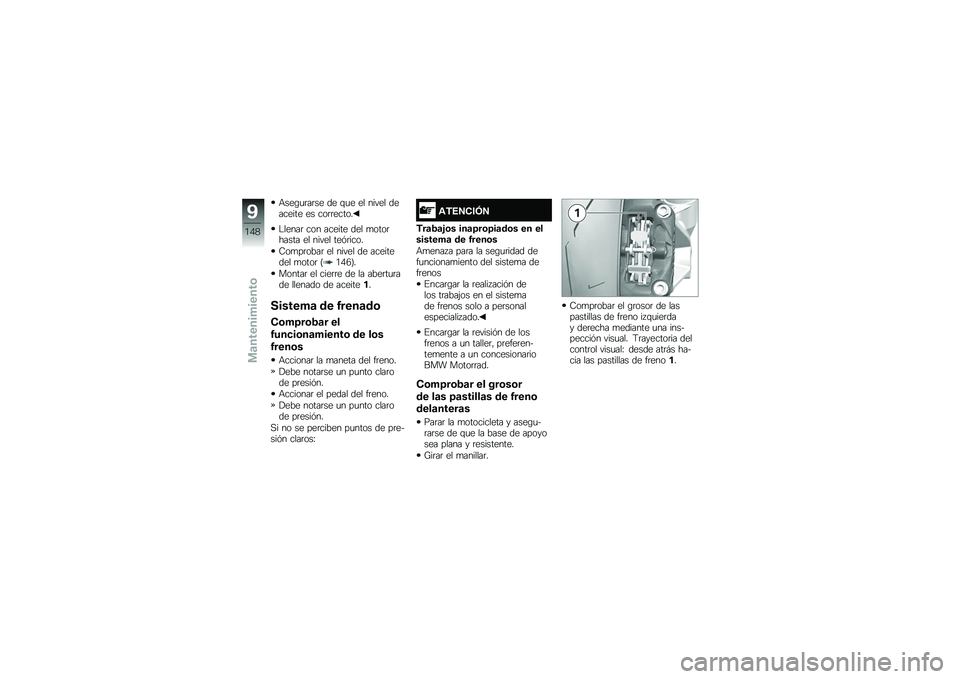 BMW MOTORRAD S 1000 XR 2017  Manual de instrucciones (in Spanish) �+����
�	��	�� �� ��
� �� ����� ��
������ �� ���	�	�����
�$�����	 ��� ������ ��� �
����	
����� �� ����� ���&�	����
�9��
��	��