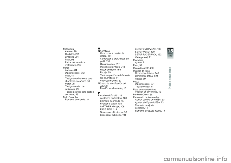 BMW MOTORRAD S 1000 XR 2017  Manual de instrucciones (in Spanish) �����������
�+�
��	�	��	�" �;�6
�9�
�������" �4�.�/
�$��
���� ��" �4�.�/
���	��	�" �;�2
�>����	��	 ��� ���	����� ��
�
�����������" �4�.�0
�����