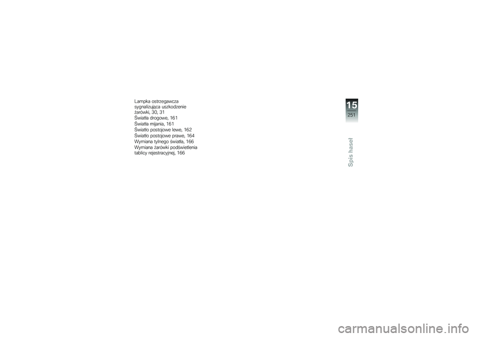 BMW MOTORRAD S 1000 XR 2017  Instrukcja obsługi (in Polish) �9����� �������"�����
���"������� ��� ������
�����
�
�������	 �3�/�	 �3�0
�<������ �
���"����	 �0�5�0
�<������ ��� �����	 �0�5�0
�<��