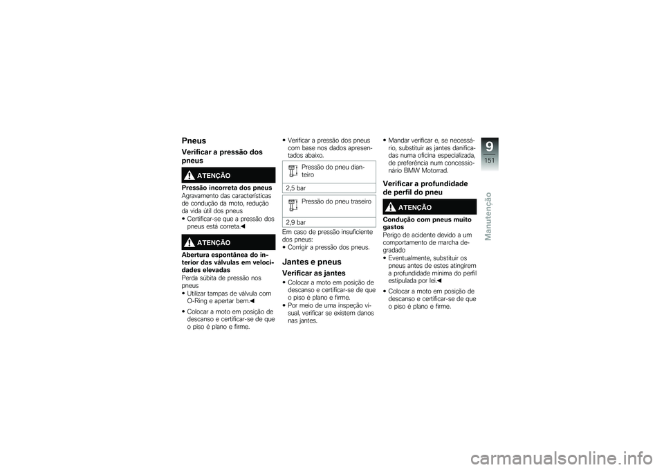 BMW MOTORRAD S 1000 XR 2017  Manual do condutor (in Portuguese) �C����
�)����G���� � �3������
 �	�
�
�3����
�-�5�>�2�?�A�=
�C������
 ����
����� �	�
� �3����
�+�������
��� ��� �������
��������
��
 �