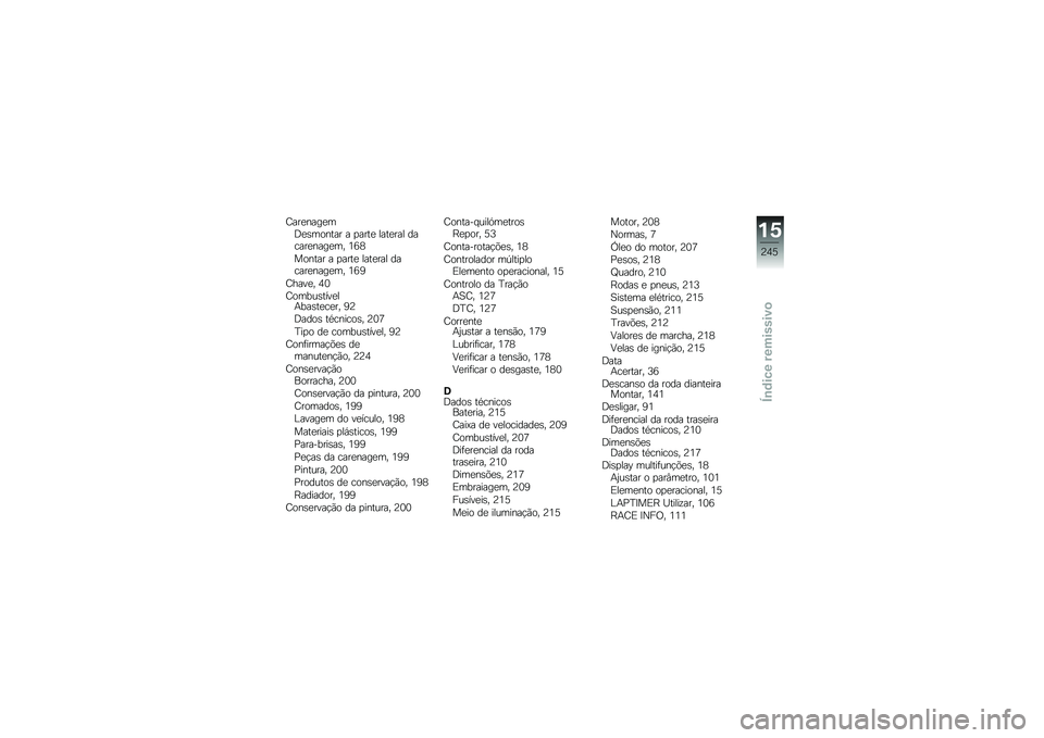 BMW MOTORRAD S 1000 XR 2017  Manual do condutor (in Portuguese) �C���
����
�
�;�
������� � �
����
 ����
��� ��
����
����
�� �4�9�6
������ � �
����
 ����
��� ��
����
����
�� �4�9�E
�C����
� �5�3
�C���
