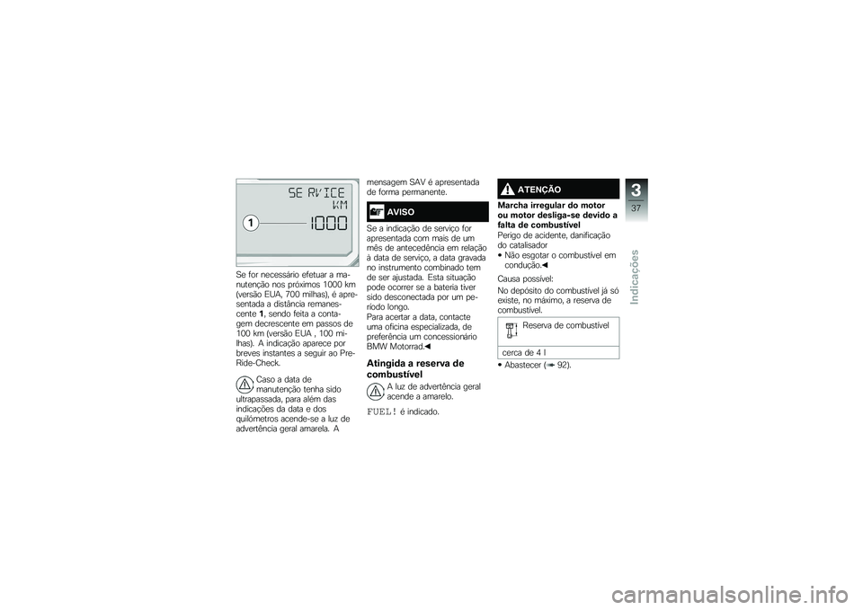 BMW MOTORRAD S 1000 XR 2017  Manual do condutor (in Portuguese) �1�
 �	�� ��
��
���,��� �
�	�
���� � ���
����
��!�(� ��� �
��.�<���� �4�3�3�3 �Z�
�F��
���(� �)�J�+� �8�3�3 �������G� �* ��
��
�
��
����� � ����