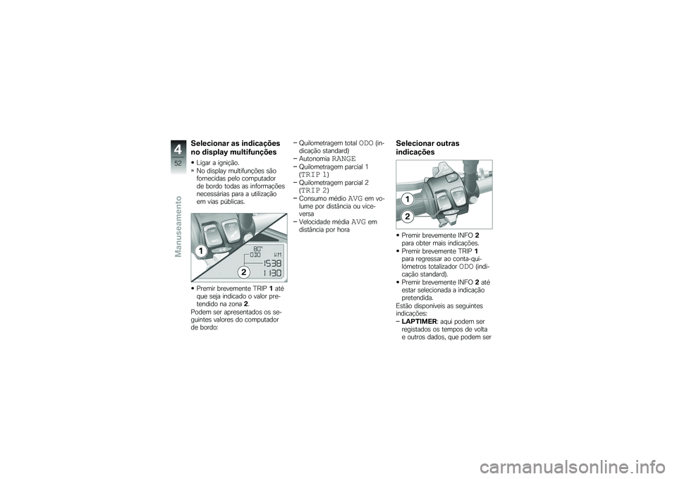 BMW MOTORRAD S 1000 XR 2017  Manual do condutor (in Portuguese) �������
��� �� ���	�������
��
 �	���3���K ������G������
�?���� � �����!�(��
�0� ����
���B ������	���!�&�
� ��(�
�	����
����� �
�
