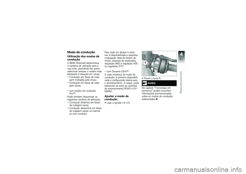 BMW MOTORRAD S 1000 XR 2017  Manual do condutor (in Portuguese) ��
�	�
 �	� ��
��	����

�<���������
 �	�
� ��
�	�
� �	�
��
��	����

�+ ��� �������� ��
��
������
�
�5 ��
��,���� ��
 ��������!�(� �
��� �

