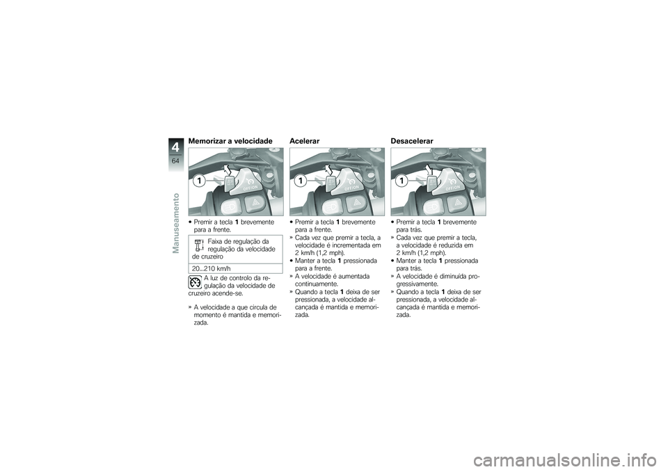 BMW MOTORRAD S 1000 XR 2017  Manual do condutor (in Portuguese) ����
����� � ����
���	��	�
�%��
��� � ��
���
�%���
��
��
���

�
��� � �	��
���
� ����<� ��
 ��
�����!�(� ��
��
�����!�(� �� ��
������