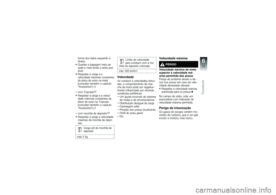 BMW MOTORRAD S 1000 XR 2017  Manual do condutor (in Portuguese) �	����
 ��� ����� �
�� ��
��� �

����
����
�]������ � ������
� ���� �
�
�
���� � ���� �	���� �
 ����,� �
���
����
��
�H�
��
�
����