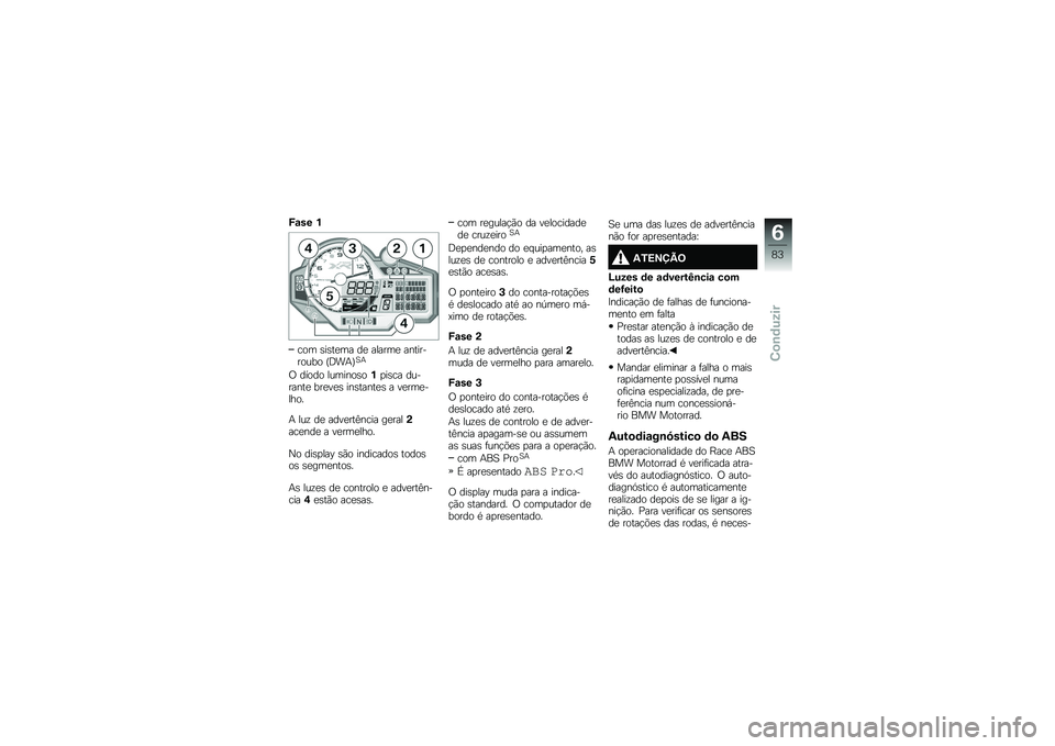 BMW MOTORRAD S 1000 XR 2017  Manual do condutor (in Portuguese) �N��� �%
��� �����
�� ��
 ������
 ������
����� �F�;��+�G
�1�+
�/ ����� �������� �%�
���� ���
�����
 ���
��
� ��������
� � ��
���
�