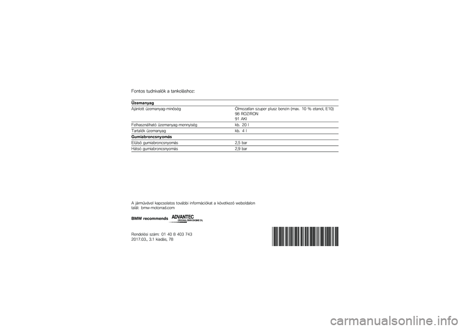 BMW MOTORRAD S 1000 XR 2017  Kezelési útmutató (in Hungarian) �B����� �����!��	��� �	 ��	����������C
�.���
��"�#��1
�5�#������ �3����	���	��0��!���� �
�D�����	���	� ����"�� �"���� �����!� �/��	�F�