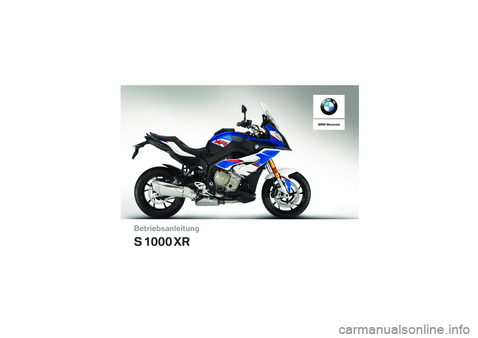 BMW MOTORRAD S 1000 XR 2018  Betriebsanleitung (in German) ��������\b�	�
�����\f�
�
� ���� ��
��� �������	� 