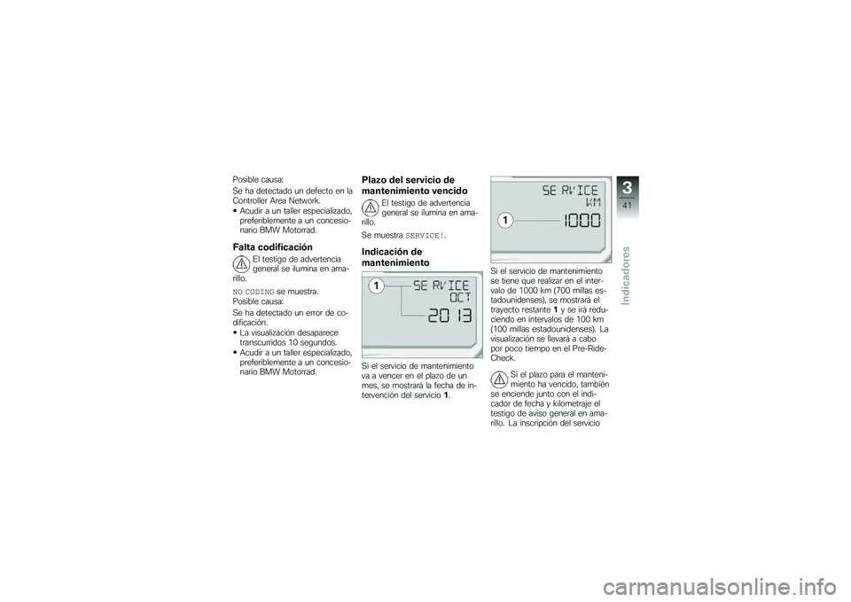BMW MOTORRAD S 1000 XR 2018  Manual de instrucciones (in Spanish) ������� ���
���I
�,� �� ��������� �
� ������� �� ���9����	�����	 �+�	�� ����H��	�M�
�+��
���	 � �
� ������	 ���������� ����"��	�