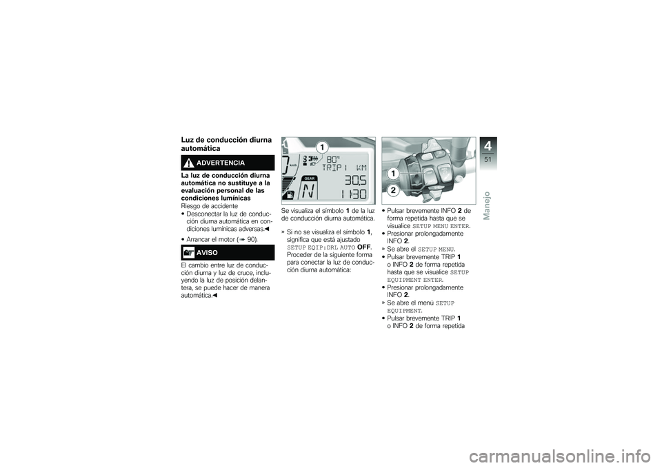 BMW MOTORRAD S 1000 XR 2018  Manual de instrucciones (in Spanish) �:��4 �� �
�\b����
�
��)� ������	
�	���\b��E���
�	
�\f�0�"�+�8�-�+�5�(��\f
�:�	 ���4 �� �
�\b����
�
��)� ������	�	���\b��E���
�	 ��\b ��������� �	 ��	�