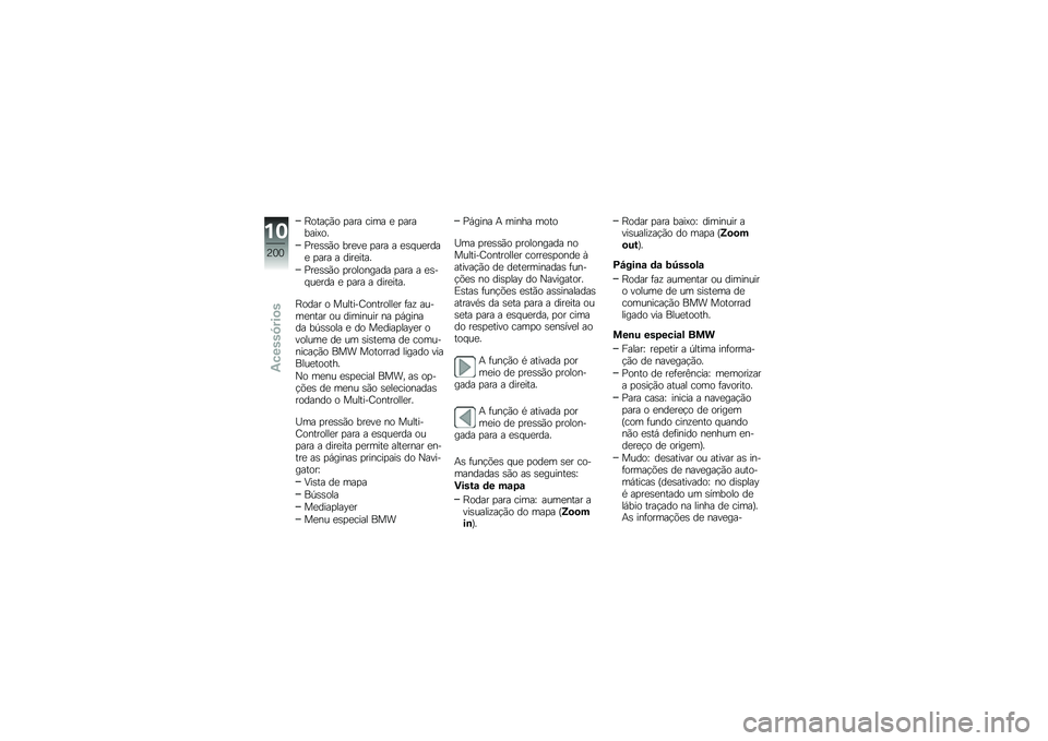 BMW MOTORRAD S 1000 XR 2018  Manual do condutor (in Portuguese) �J����!�(� �
��� ���� �
 �
�������>��
�%��
�\b�\b�(� ���
��
 �
��� � �
�\b� ��
����
 �
��� � ����
����
�%��
�\b�\b�(� �
��������� �
��� � �
�\