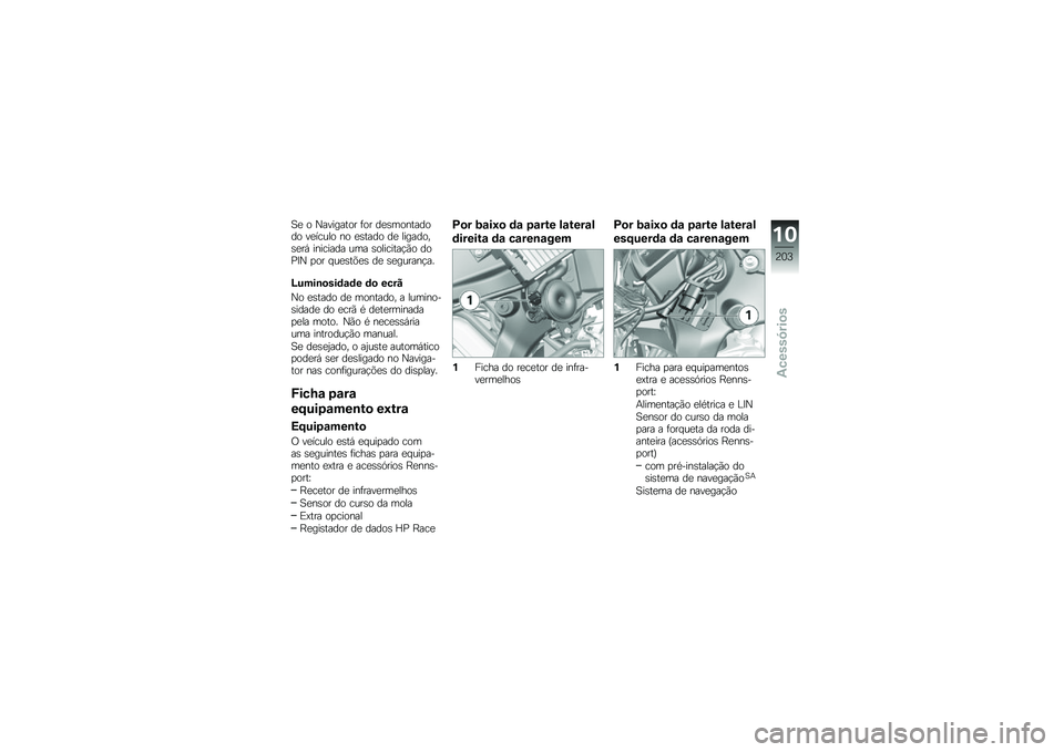 BMW MOTORRAD S 1000 XR 2018  Manual do condutor (in Portuguese) �1�
 � �0�������� �	�� ��
�\b��������� ��
����� �� �
�\b���� ��
 ��������\b�
��, �������� ��� �\b��������!�(� ���%�?�0 �
�� � ��
�\b�