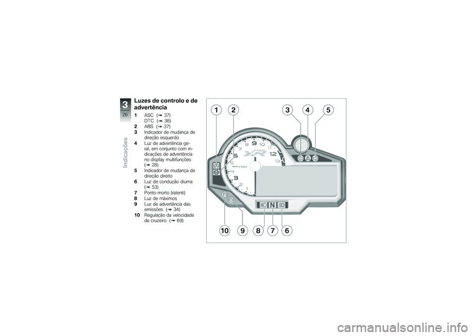 BMW MOTORRAD S 1000 XR 2018  Manual do condutor (in Portuguese) �N���� �	� ��
�\b���
��
 � �	�
�\f�	�����K�\b���\f
�%�+�1�= �F�@�8�G
�;�I�= �F�@�<�G
�(�+��1 �F�@�8�G
�*�?�������� ��
 ������!� ��
����
�!�(� �
�\b� ��
���
�+