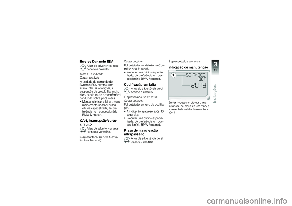 BMW MOTORRAD S 1000 XR 2018  Manual do condutor (in Portuguese) �>���
 �	�
 �8�O�\b�\f��� �>��,
�+ ���\f ��
 ����
���B���� ��
������
���
 � �����
���
�������* ���������
�=���\b� �
��\b�\b���
��Y
�+ �����