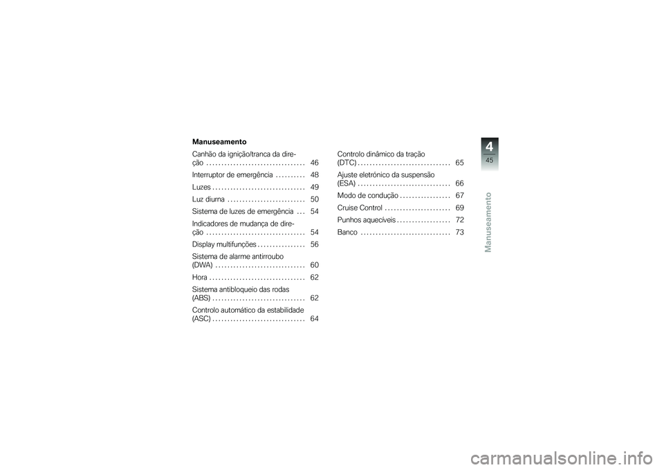 BMW MOTORRAD S 1000 XR 2018  Manual do condutor (in Portuguese) ��\f�\b����\f���\b��

�=����(� �� �����!�(��D������ �� ����
�
�!�(� � � � � � � � � � � � � � � � � � � � � � � � � � � � � � � � � � �5