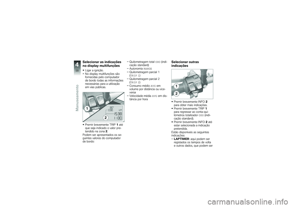BMW MOTORRAD S 1000 XR 2018  Manual do condutor (in Portuguese) �������
�\b�\f� �\f� ��\b�	���\f����
�\b�
 �	���3��\f�O ������G��\b����
�A���� � �����!�(��
�0� ���\b�
���C ������	���!�&�
�\b �\b�(��	����
���