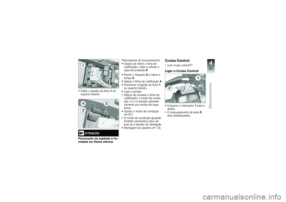 BMW MOTORRAD S 1000 XR 2018  Manual do condutor (in Portuguese) �1����� � �����!�(� ��
 �	�����%���\b��
����
 ����\b�
����
�,�5�>�2�?�A�=
�C��\b����\f���
 �	� ���-��	�\f�	� � �P�����	�\f�	� �� �G���P�\f� �\f�;��