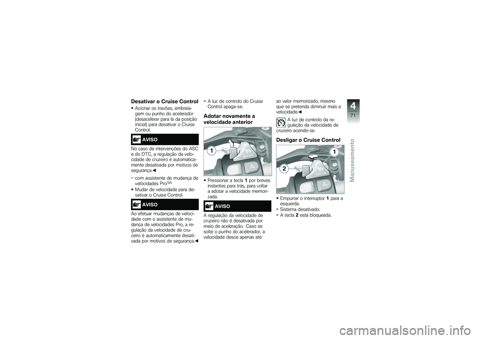 BMW MOTORRAD S 1000 XR 2018  Manual do condutor (in Portuguese) �8���\f����\f� �
 �0����� �0�
�\b���
�
�+������ ��\b �����&�
�\b� �
���������
� �� �
���� �� ���
��
������F��
�\b���
��
��� �
��� ��, ��
