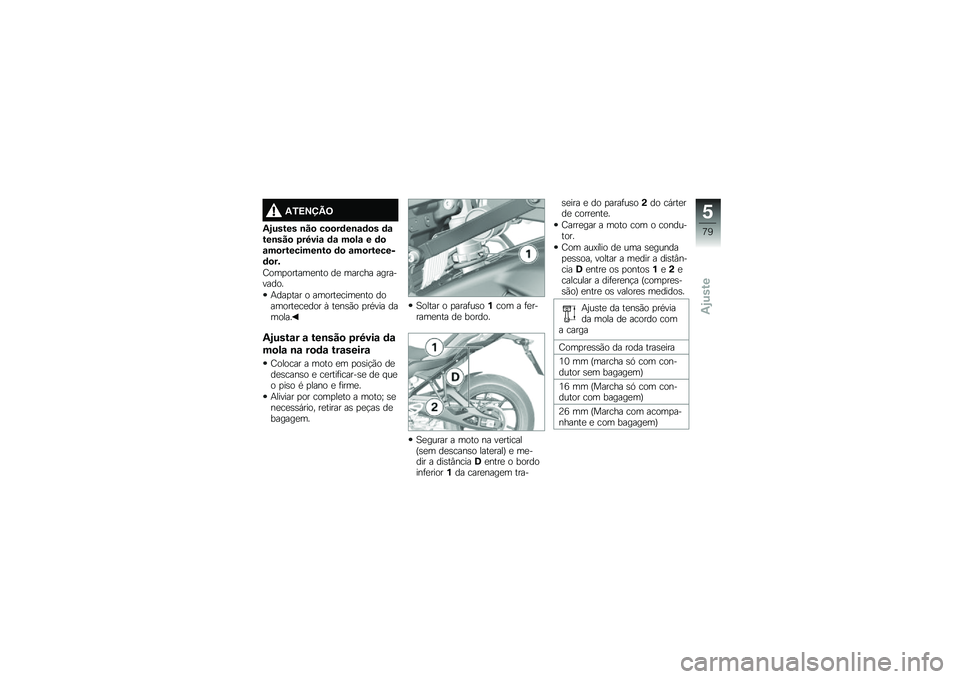 BMW MOTORRAD S 1000 XR 2018  Manual do condutor (in Portuguese) �,�5�>�2�?�A�=
�,�-����� �\b��
 ��
�
��	��\b�\f�	�
� �	�\f���\b���
 �3��9���\f �	�\f ��
��\f � �	�
�\f��
��������\b��
 �	�
 �\f��
�������	�
��&
�=���
������