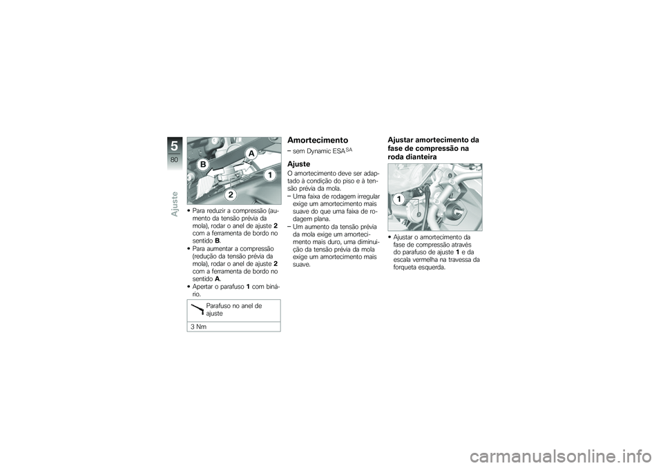 BMW MOTORRAD S 1000 XR 2018  Manual do condutor (in Portuguese) �%��� ��
���\f�� � ����
��
�\b�\b�(� �F�����
��� �� ��
��\b�(� �
��*��� �������G� ����� � ���
� ��
 ��2��\b��
�(��� � �	�
�����
��� ��
 �