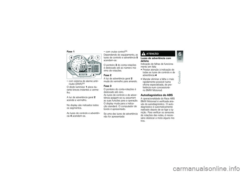 BMW MOTORRAD S 1000 XR 2018  Manual do condutor (in Portuguese) �F�\f�� �%
��� �\b��\b��
�� ��
 ������
 ����������� �F�;��+�G�1�+
�/ ����� �������\b��%�
��\b�� ��������
 ���
��
�\b ���\b�����
�\b � ��
��