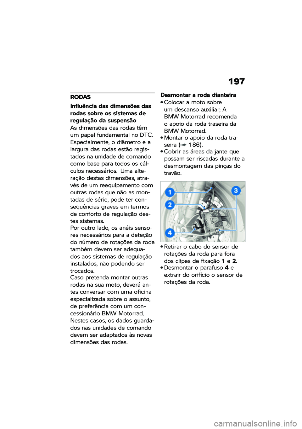 BMW MOTORRAD M 1000 RR 2021  Manual do condutor (in Portuguese) ��J�C
�����
���-�,�\f�3��!�
�	 ��	� ��
������� ��	�����	� ����� �� ��
��\b���	� �����/�\f�,�	�
�� ��	 ��\f�������
�� ���	������ ��� ��