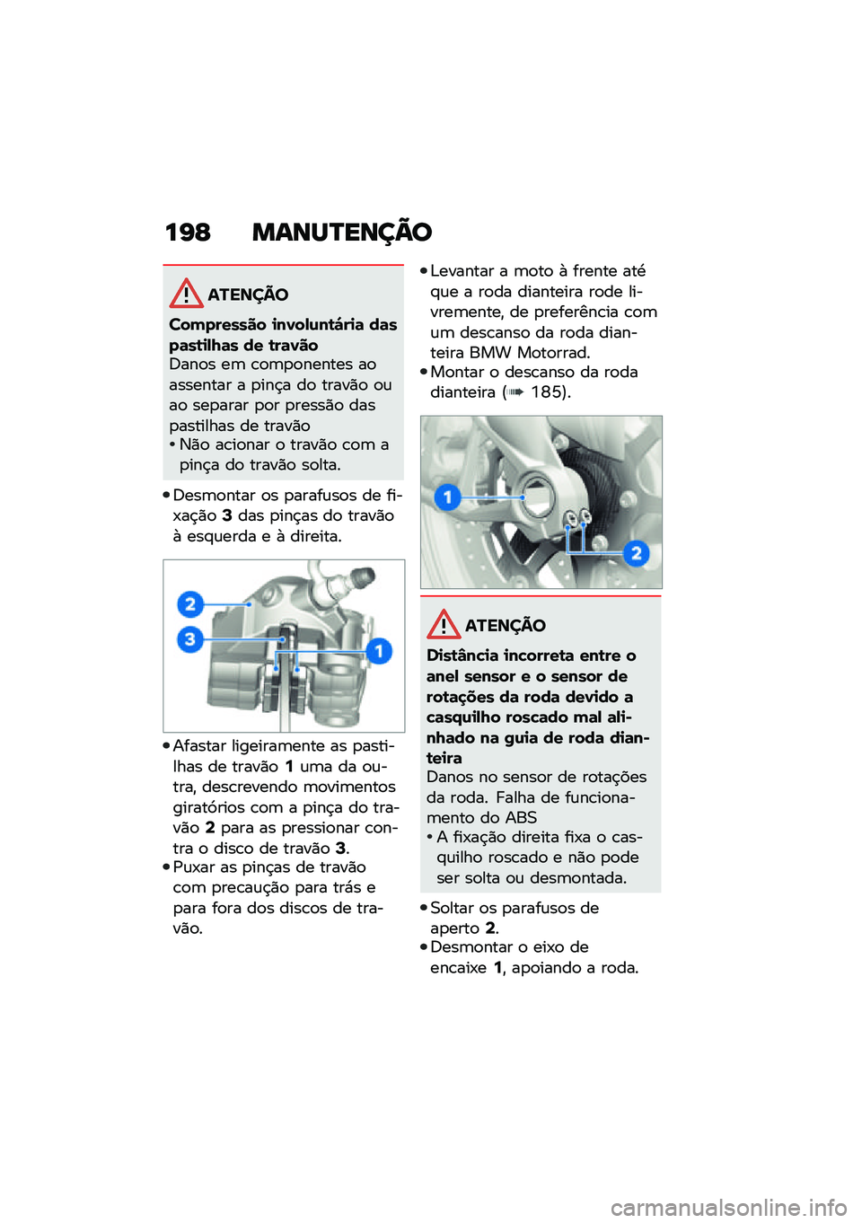 BMW MOTORRAD M 1000 RR 2021  Manual do condutor (in Portuguese) ��J�E �����O����?�
�������
���������� �
��0��,�\f��\b�"��
�	 ��	���	��\b�
�,�I�	� �� �\b��	�0���:���
� ��	 �\b�
�	�
�
������ ��
�������� � �
