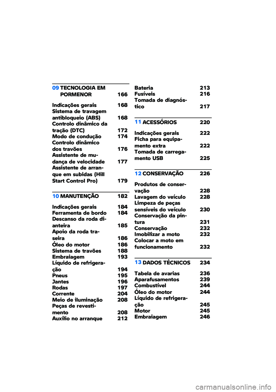 BMW MOTORRAD M 1000 RR 2021  Manual do condutor (in Portuguese) �	�J�O�����@���
� ���L������� ��9�9
�
��#��%�� �G�$�+ ��$����+ ��9�E���+�&�$�2� �#�$ �&���/���$�2���&��.�3�"�4�(�$��" �U����V ��9�E��"��&��"�3�" �#���T�2�