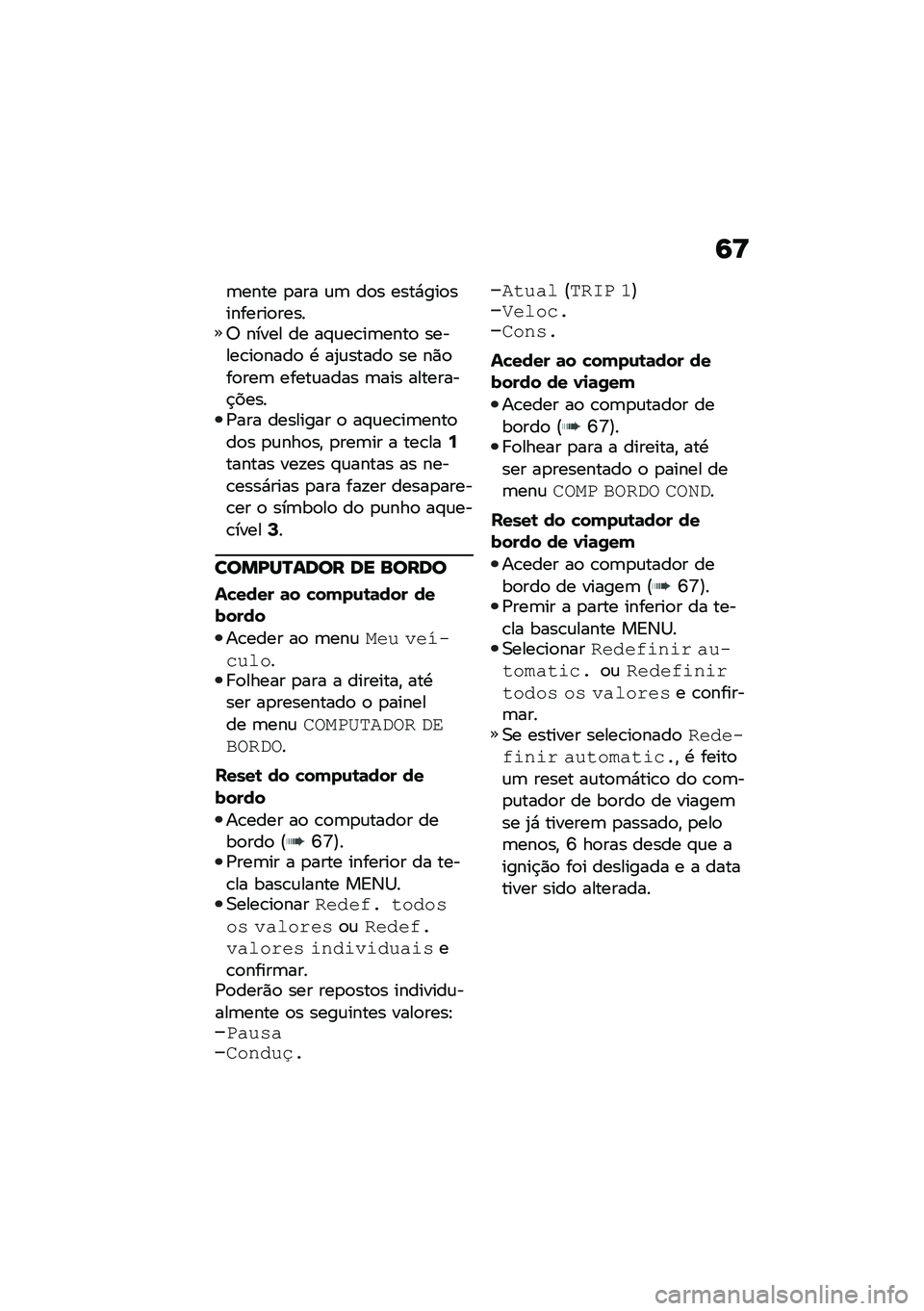 BMW MOTORRAD M 1000 RR 2021  Manual do condutor (in Portuguese) �9�C
�	���� �
��� �\f�	 ��
� ����*���
��������
�����7 ����� �� ��#�\f��\b��	����
 ������\b��
����
 �. ��2�\f�����
 �� ��)�
��
���	 �����\f