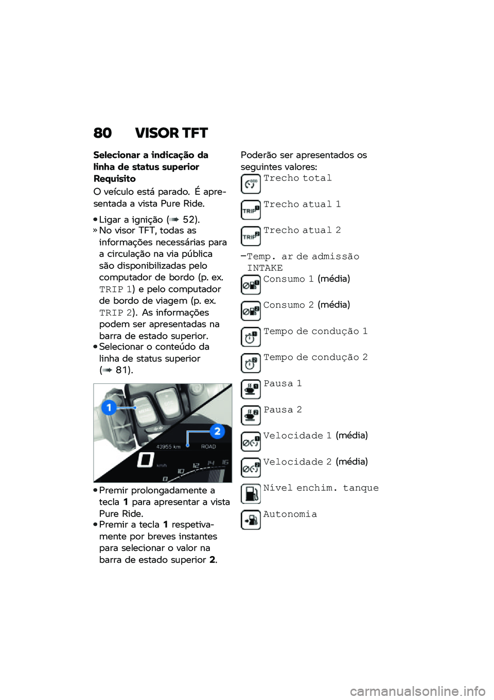 BMW MOTORRAD M 1000 RR 2021  Manual do condutor (in Portuguese) �E�	 �>�
��� �O�;�O
���,��!�
���	� �	 �
���
�!�	�
�� ��	�,�
��I�	 �� ��\b�	�\b�\f� ��\f����
��
���.�\f�
��
�\b�
�7 ����\b�\f��
 ����* �
�����
� �G ��
����