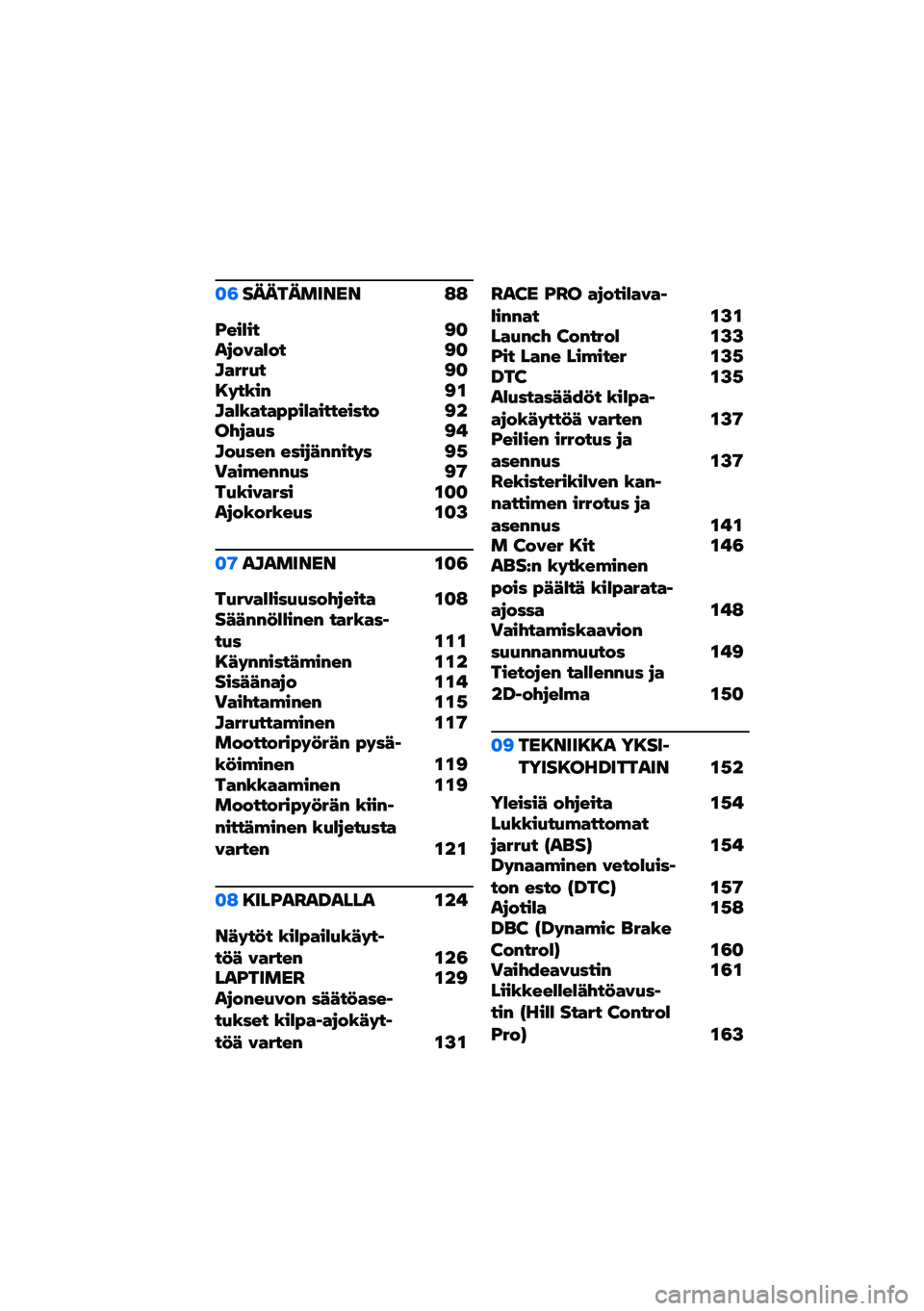 BMW MOTORRAD M 1000 RR 2021  Käsikirja (in Finnish) �
�3���������� �:�:
�B��(��(� �<�
���&�7�"��&� �<�
��"�*�*�+� �<�
�8� ��.�(�! �<�\f��"��.�"��"�0�0�(��"�(����(�#��& �<�����"�+�# �<���&�+�#��! ��#�(��2�!�!�(�� �#