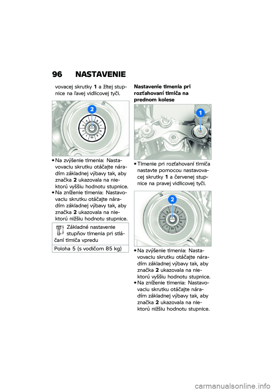 BMW MOTORRAD M 1000 RR 2021  Návod na používanie (in Slovak) �N�= ����/�����R�
����� ��% ��������:� �
����% ������$�� � �$� �5����% ������ ����% �����!
�,� ���&���$�� ���
��$���I �,���������� �