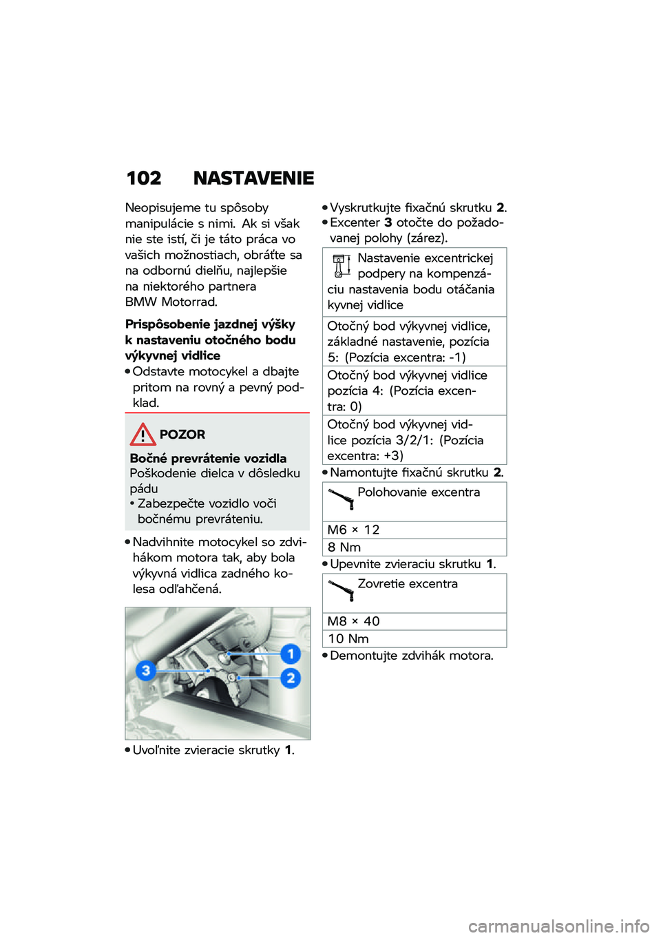 BMW MOTORRAD M 1000 RR 2021  Návod na používanie (in Slovak) ��\f� ����/�����R�
�,�������%��
� �� ���)���#��
��$������ �� � �$��
��! �1� �� �����$�� ��� �����\f �� �%� ���� ���� � ������� � �