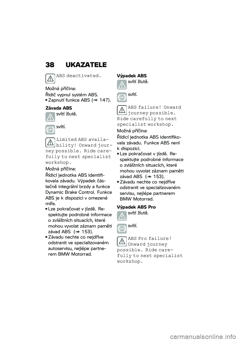 BMW MOTORRAD M 1000 RR 2021  Návod k obsluze (in Czech) �S�N ��L����2��I�
���% ������\f������
� ����\f ��#�\b����
�I
�f���� �"����%� �����-� �=��(��:�
���%��\b �/�%���� �=��( �@�\�X�W�A�
��\b��	�\f�	 ��!