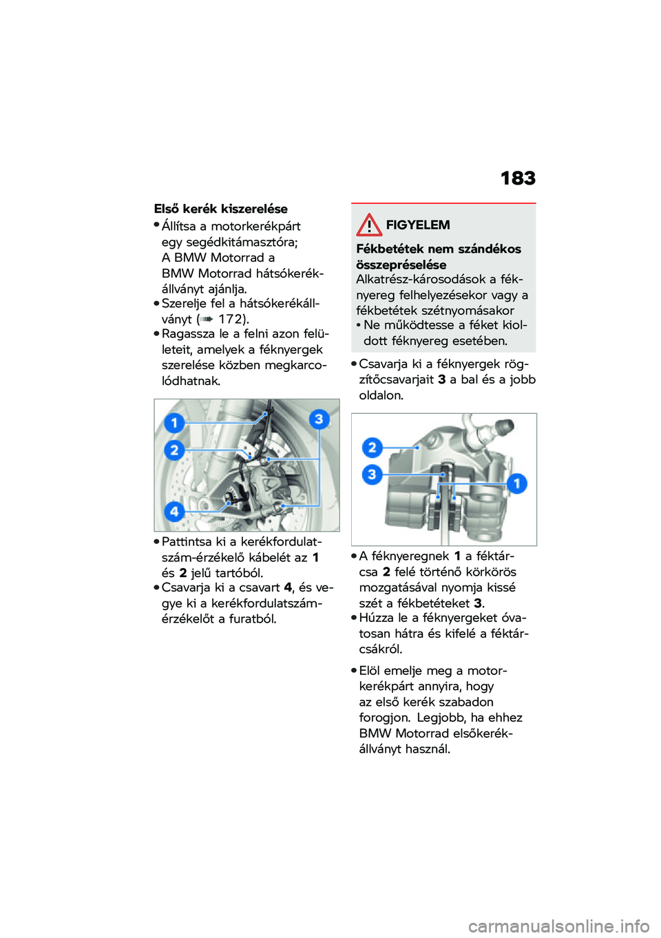 BMW MOTORRAD M 1000 RR 2021  Kezelési útmutató (in Hungarian) ��I�M
���	�O ���&�� ��
�	���&����	�
�Z���*��� � �\b�����\f�
��!�\f�-����
�� ��
��!��\f�(���\b�����,���l�) ��� �������� ���� �������� ��