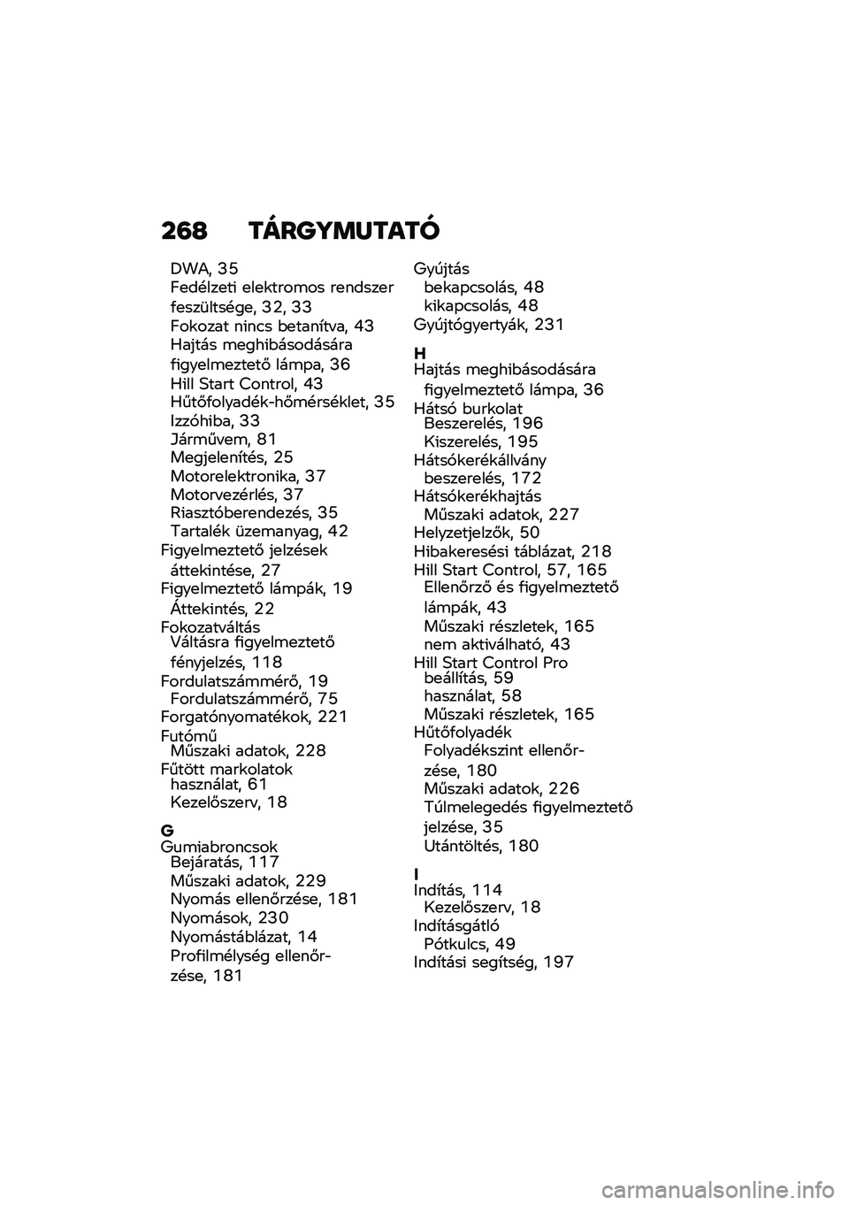 BMW MOTORRAD M 1000 RR 2021  Kezelési útmutató (in Hungarian) ��=�I ����P�X�	�Z����
�<��)� �I�X�B�
��!���
��( �
��
�\f����\b�� ��
�����
��/�
���	����!��
� �I�2� �I�I�B��\f���� ��(��.� �$�
����*�� �� �V�I�0�����