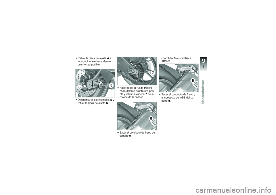 BMW MOTORRAD S 1000 RR 2010  Manual de instrucciones (in Spanish) 
��	����� �
� ��
��� �\b�	 ��8�
���	�0�	������\b�
��� �	�
 �	�8�	 ����� �\b�	������
���� ��	� �����,�
�	�
�"�	������� �	�
 �	�8�	 ����	����,�
�	