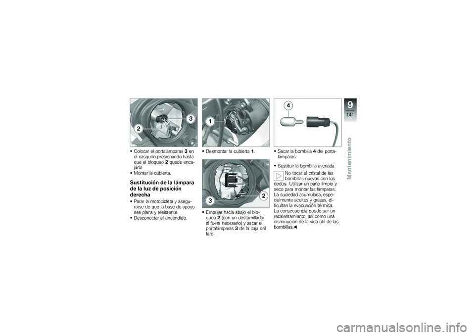 BMW MOTORRAD S 1000 RR 2010  Manual de instrucciones (in Spanish) 
�9��
���� �	�
 ������
�-�������/�	��	�
 ����&�
��
�
� ���	�������\b� ������&�
�	 �	�
 �,�
��&�
�	��,�&�
�	�\b�	 �	����)�8��\b�
������ �
� ��
�,��	�