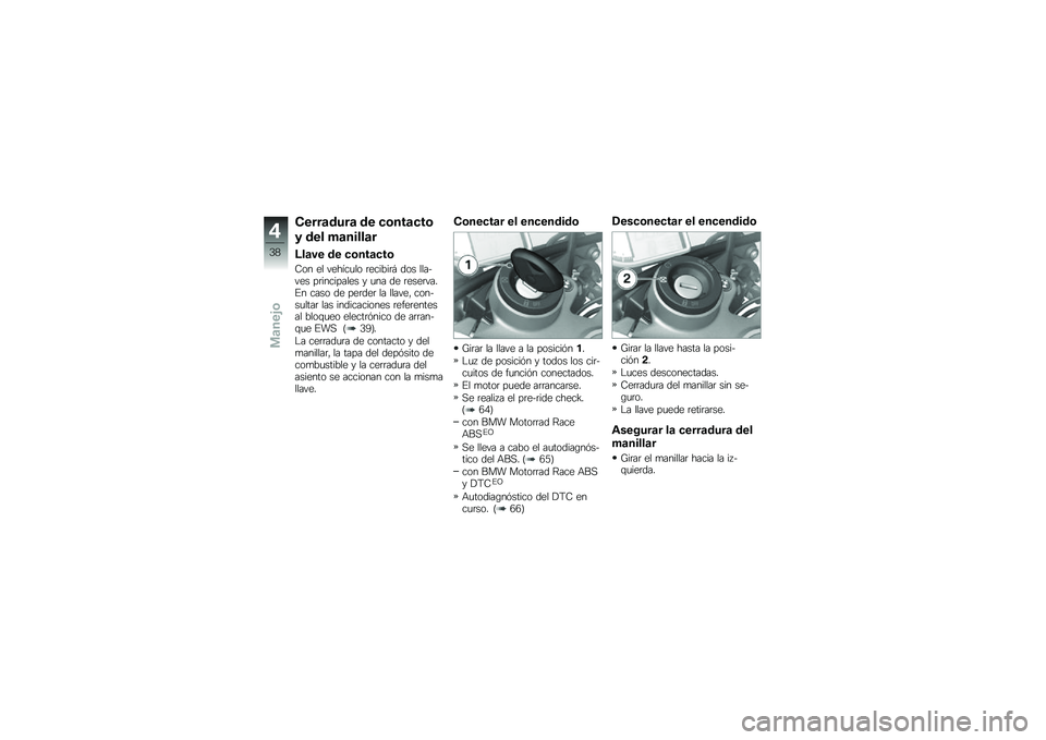 BMW MOTORRAD S 1000 RR 2010  Manual de instrucciones (in Spanish) 
��
���\b�	���\b �	�
 ���
��\b���
� �	�
�\f ��\b�
��\f�\f�\b�
�@�\f�\b��
 �	�
 ���
��\b���
�9�� �	�
 ��	����
�
� ��	���,���- �\b�� �
�
��)��	� ���������
