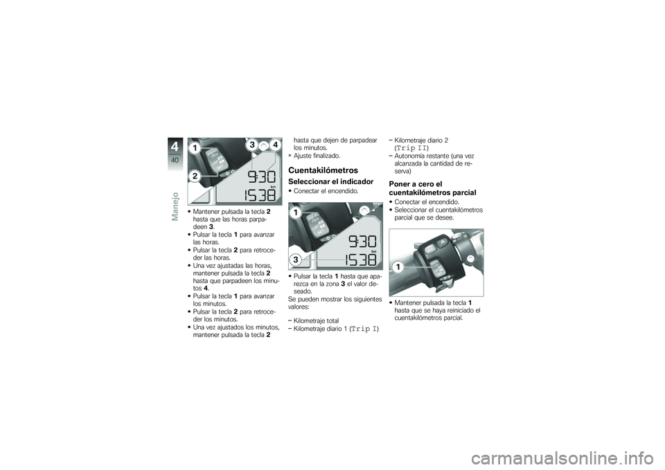 BMW MOTORRAD S 1000 RR 2010  Manual de instrucciones (in Spanish) 
�����	��	� ��
�
���\b� �
� ��	��
��,����� �&�
�	 �
�� ����� ������)�\b�	�	��/�
��
�
��� �
� ��	��
��(���� �����/���
�� ������
��
�
��� �