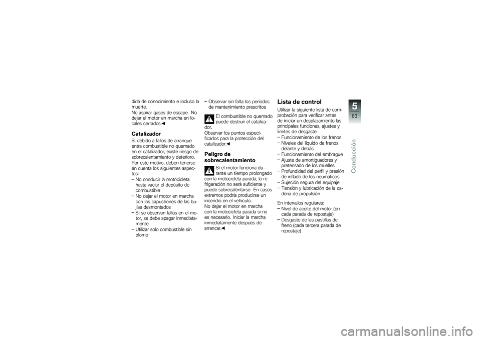 BMW MOTORRAD S 1000 RR 2010  Manual de instrucciones (in Spanish) 
�\b��\b� �\b�	 ���������	��� �	 ����
�
�� �
���
�	���	�
�� ������� �*���	� �\b�	 �	�����	� ���\b�	�8�� �	�
 ����� �	� ������ �	� �
��)���
�