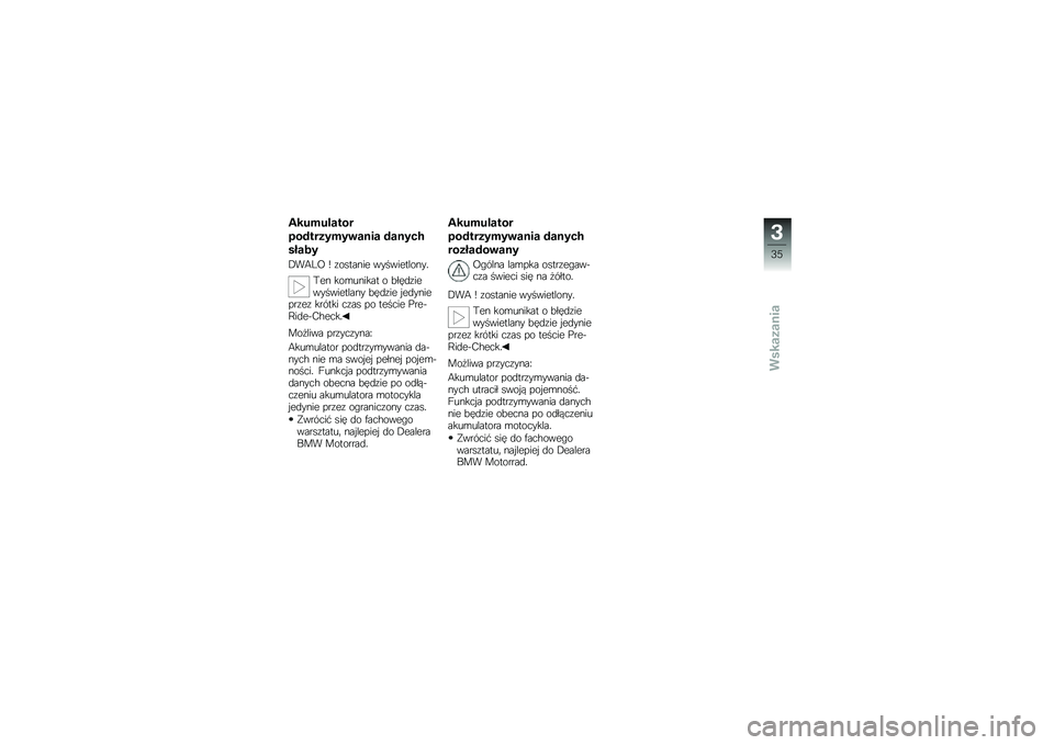 BMW MOTORRAD S 1000 RR 2010  Instrukcja obsługi (in Polish) 
�6��
��
��\b���
�#��	���&���� �\b���\b �	�\b����
�\f��\b��
�/�$��C�8 �R ��������	 ���&���	��
����-
��	� ���
�\f����� � �1�2�!�\b���	���&���	��
�