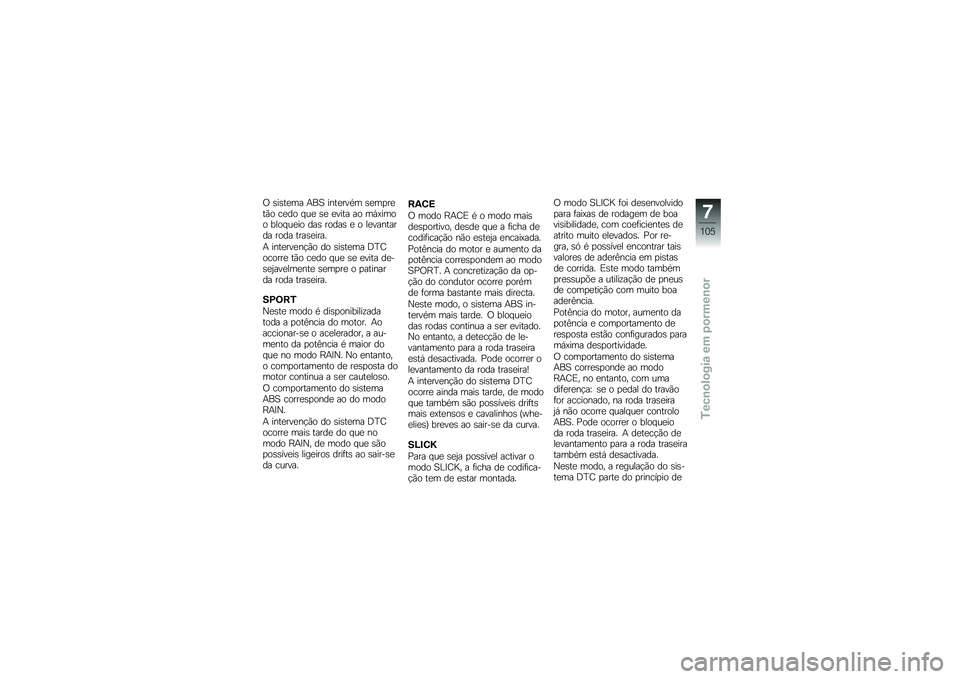 BMW MOTORRAD S 1000 RR 2010  Manual do condutor (in Portuguese) 
�C �)��)��	�� �7�;� ��#��	��%�/� �)�	����	��� ��	�\b� ��
�	 �)�	 �	�%��� �� ��$�5���� �,�
���
�	�� �\b��) ���\b��) �	 � �
�	�%��#����\b� ���\b� ����)�	