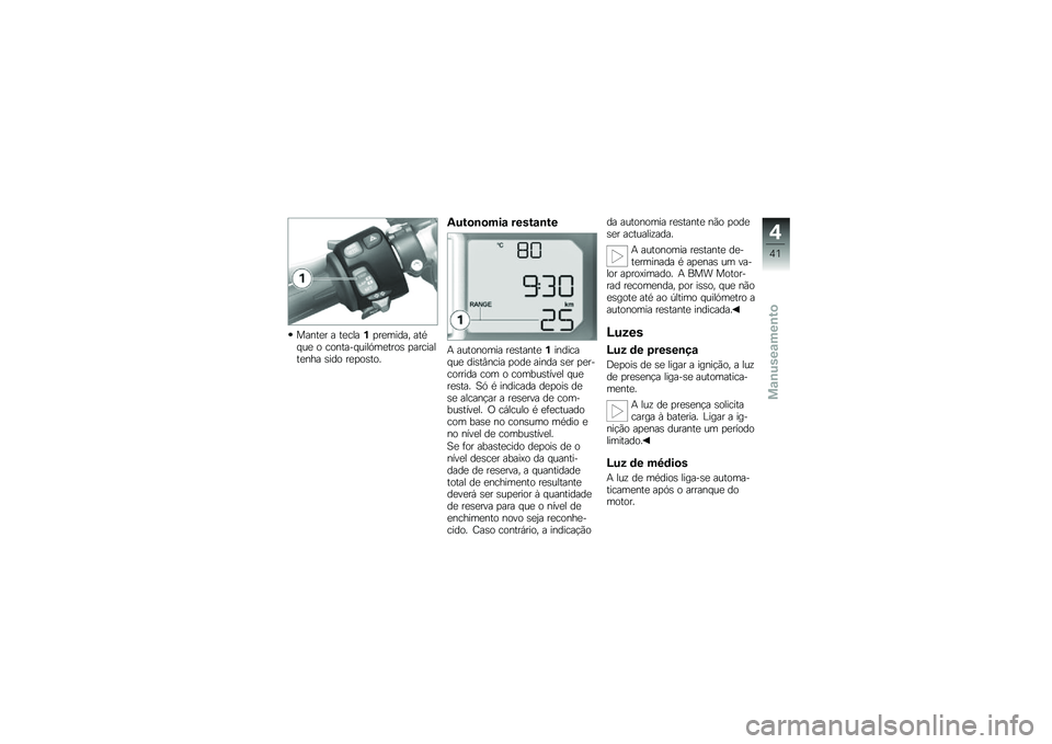 BMW MOTORRAD S 1000 RR 2010  Manual do condutor (in Portuguese) 
���#��	� � ��	��
��*���	���\b��. ���/��
�	 � ���#���+��
��
���	����) �������
��	�#�� �)��\b� ��	���)���6
�;����
����\b �����\b�
��
�7 ��
���