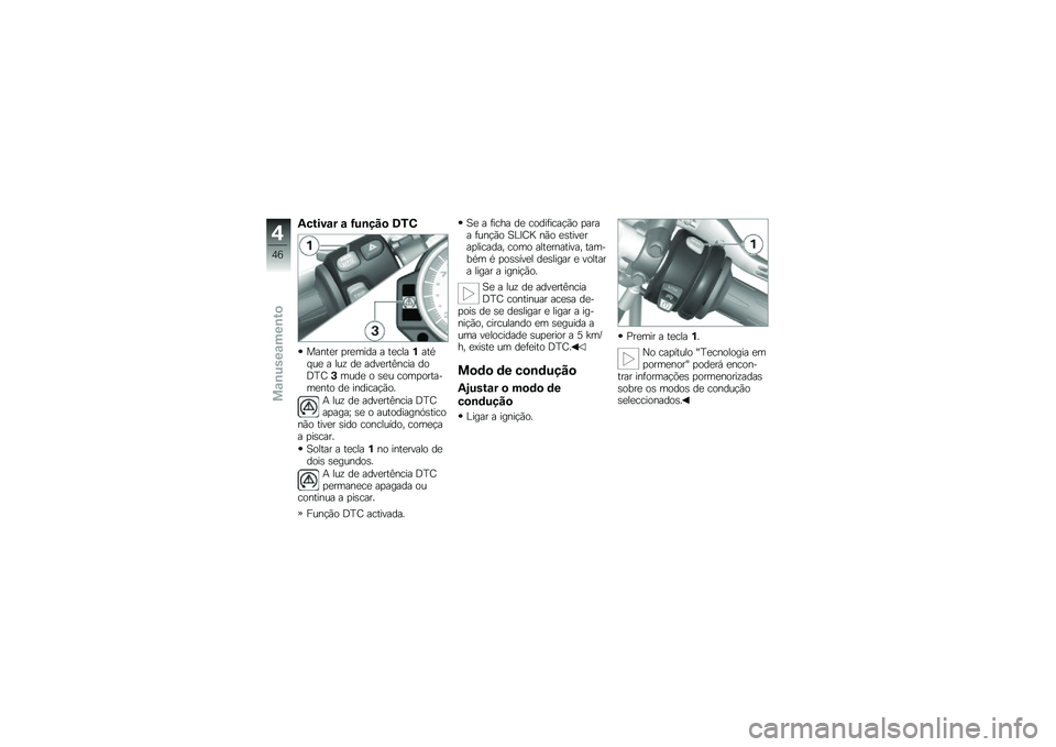 BMW MOTORRAD S 1000 RR 2010  Manual do condutor (in Portuguese) 
�;�
����\b� �\b �F��
�+�!� ���
���#��	� ���	���\b� � ��	��
��*���/��
�	 � �
�
�= �\b�	 ��\b�%�	���1�#��� �\b��@�S��3��
�\b�	 � �)�	�
 ���������+��	�#�� 