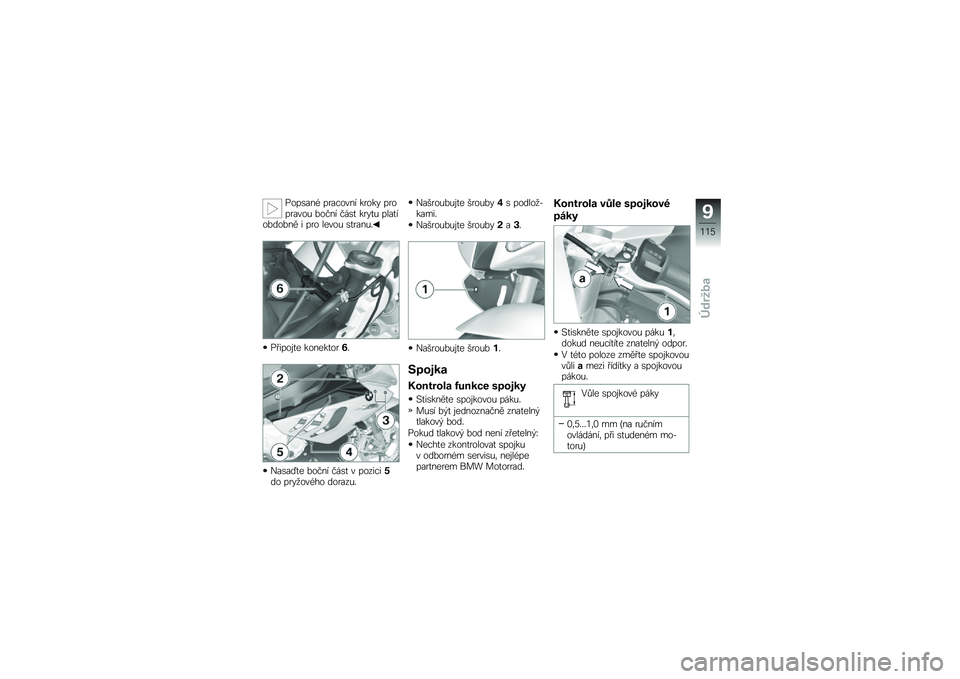BMW MOTORRAD S 1000 RR 2010  Návod k obsluze (in Czech) 
��� ���\f�1 � ���%���\f� ����� � ��� �����( ����\f� ��#��
 ����
�( � �
��
����\b���\f�2 � � �� �
�	���( ��
���\f�(�/
��!�� ��&�
�	 ���\f�	��
���0�/
