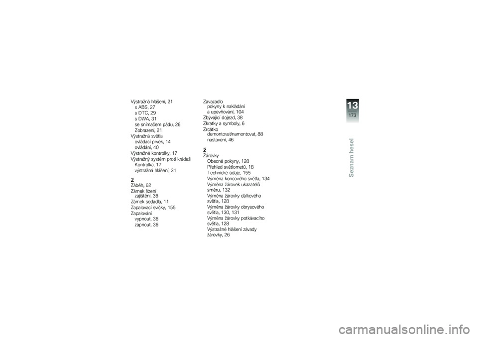 BMW MOTORRAD S 1000 RR 2010  Návod k obsluze (in Czech) 
��-��
���6�\f�# �"�
�#�$�	�\f��. �:�� �+�;��. �:�B
� �>�*�G�. �:�?
� �>�<�+�. �H�
��	 ��\f��,���	�, � �#�\b�(�. �:�F
�5������	�\f��. �:�
��-��
���6�\f�# ���2�
�
����
�