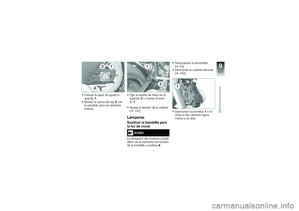 BMW MOTORRAD S 1000 R 2015  Manual de instrucciones (in Spanish) �6������	 �� ����� �� ��(�
��� �� ��\f�
���	����
������	 �� ��
��	�� ��� ��(��!����� ��	�������" ���	� ��� ���	����	����������