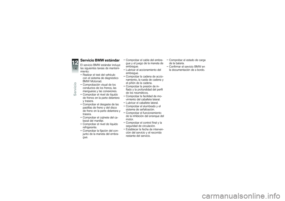 BMW MOTORRAD S 1000 R 2015  Manual de instrucciones (in Spanish) ������
��\b ��
� ����A���	�
�%� ���	����� ��� ����#����	 �����
����� ���\b�
������ ���	��� �� �
��������
������J
�<����� ��	 ��